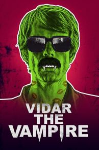 Vidar the Vampire (VampyrVidar) (2017)