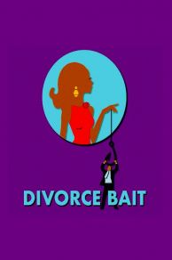 Divorce Bait (2022)
