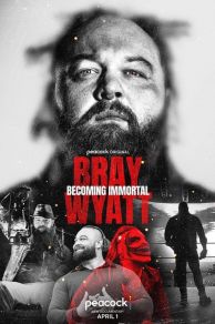 Bray Wyatt: Becoming Immortal (2024)