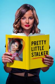Pretty Little Stalker (The Danger of Positive Thinking) (2018)