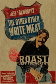 Comedy Central Roast of Jeff Foxworthy (2005)