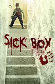 Sick Boy (2012)