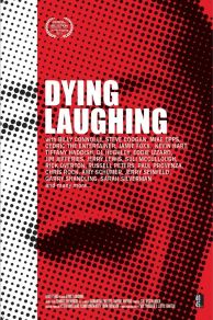 Dying Laughing (2016)