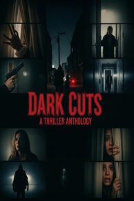 Dark Cuts: A Thriller Anthology (2025)