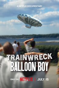 Trainwreck: Balloon Boy (2025)