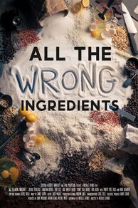 All the Wrong Ingredients (2024)