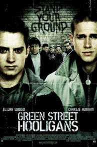 Green Street Hooligans (2005)