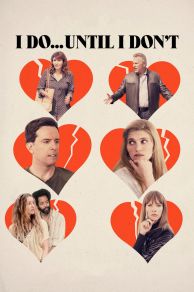 I Do... Until I Dont (2017)