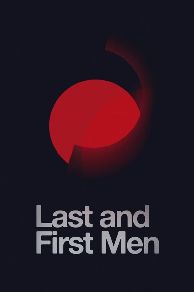 Last and First Men (2017)