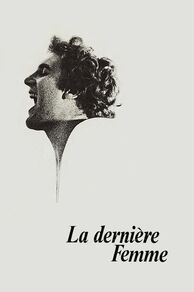 The Last Woman (La dernière femme) (1976)