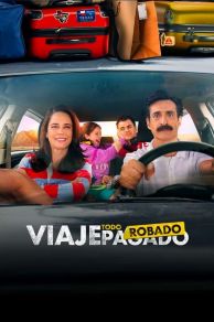 Viaje Todo Robado (Stolen Vacation) (2023)