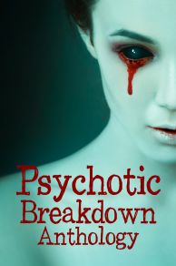 Psychotic Breakdown Anthology (2022)