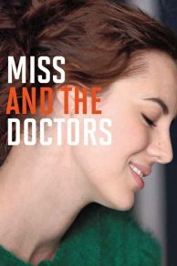 Miss and the Doctors (2013)