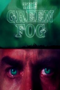 The Green Fog (2017)