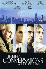 Thirteen Conversations About One Thing (2001)