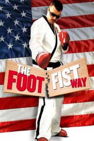 The Foot Fist Way (2006)