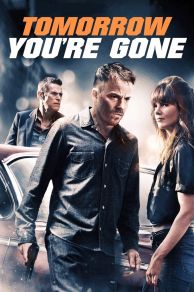 Tomorrow Youre Gone (2012)