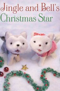 Jingle & Bells Christmas Star (TV Movie 2012) (2012)