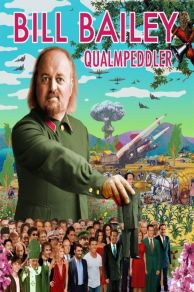 Bill Bailey: Qualmpeddler (2013)