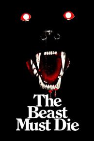 The Beast Must Die (1974)