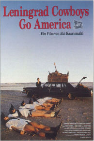 Leningrad Cowboys Go America (1989)