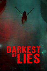 Darkest of Lies (2023)