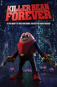 Killer Bean Forever (2009)