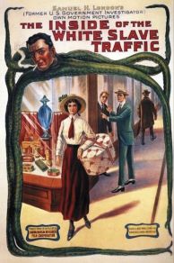 The Inside of the White Slave Traffic (1913)