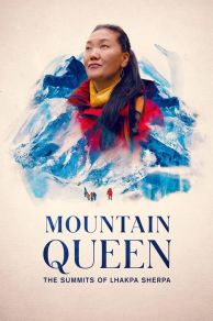 Mountain Queen: The Summits of Lhakpa Sherpa (2023)