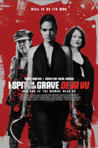 I Spit on Your Grave: Deja Vu (2019)