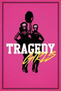 Tragedy Girls (2017)