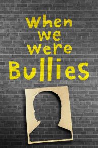 When We Were Bullies (2021)