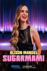 Alison Mandel: Sugar Mommy (2024)