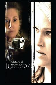 Maternal Obsession (2008)