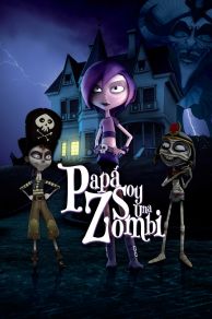 Daddy, Im a Zombie (2011)