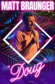 Matt Braunger: Doug (2022)