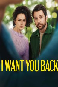 I Want You Back (2022)