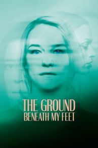 The Ground Beneath My Feet  (2019)