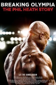 Breaking Olympia: The Phil Heath Story (2024)