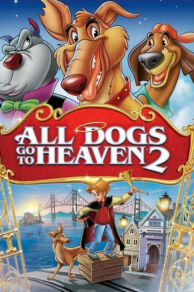 All Dogs Go to Heaven 2 (1996)
