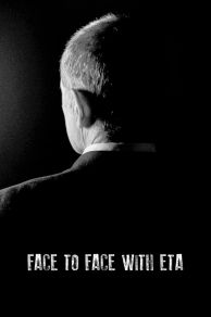 Face to Face with ETA: Conversations with a Terrorist(No me llame Ternera) (2023)