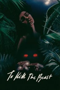 To Kill the Beast (2021)
