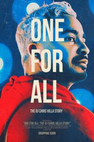 One for All: The DJ Chris Villa Story (2023)