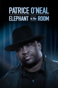 Patrice ONeal: Elephant in the Room (2011)