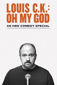 Louis C.K. Oh My God (2013)