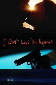 I Dont Love You Anymore (2026)