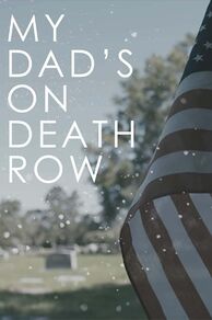 My Dads on Death Row (2016)