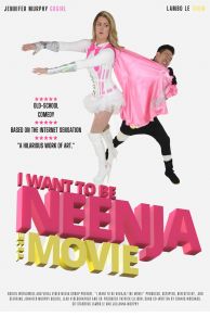 I Want to Be Neenja! The Movie (2024)