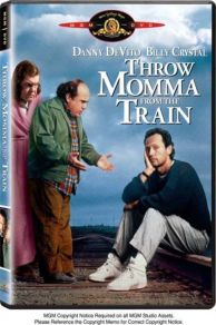 Throw Momma from the Train (1987)