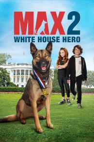 Max 2: White House Hero (2017)